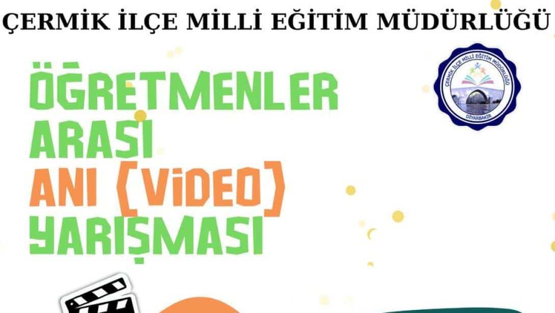 ÖĞRETMENLER ARASI ANI (VİDEO) YARIŞMASI