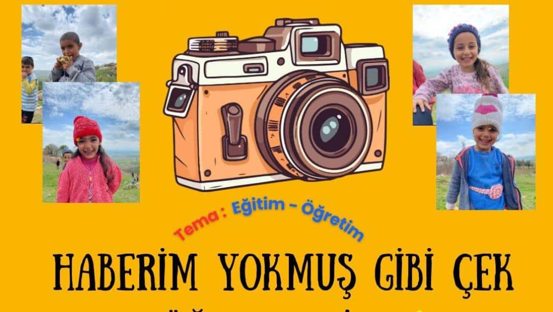 ÖĞRETMENİN GÖZÜNDEN FOTOĞRAF YARIŞMASI